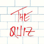 Pink Floyd Quiz